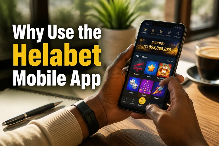 Why Use the Helabet Mobile App